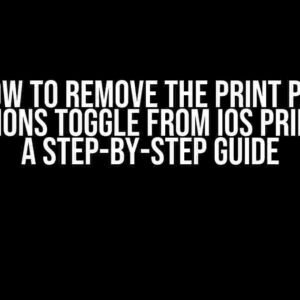 How to Remove the Print PDF Annotations Toggle from iOS Print Sheet: A Step-by-Step Guide